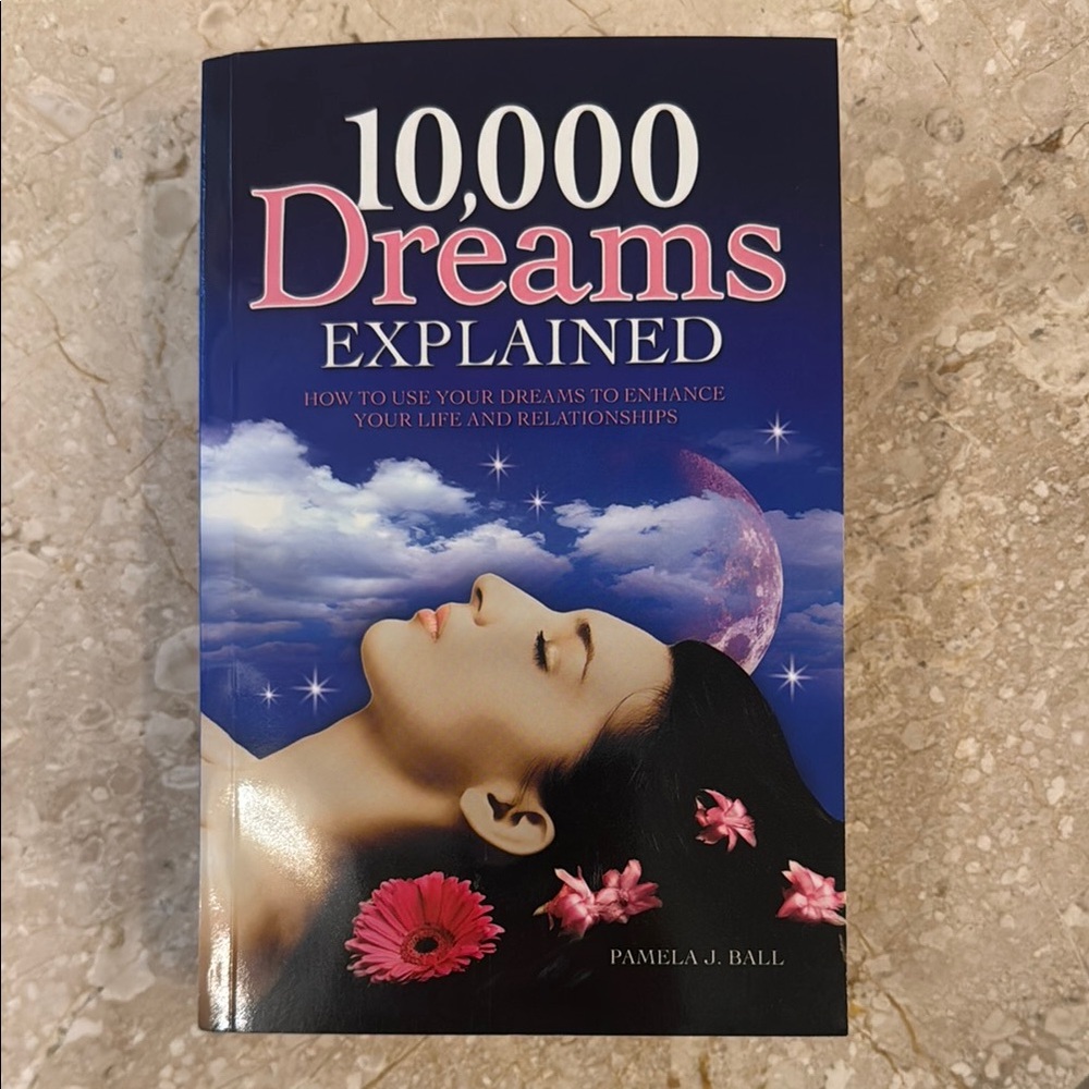 10,000 Dreams Explained Book by Pamela J. Ball